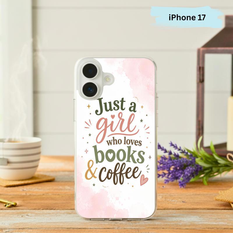 Just a Girl Who Loves Books And Coffee - Bookish Quote Phone Case IPhone - Bookorys
