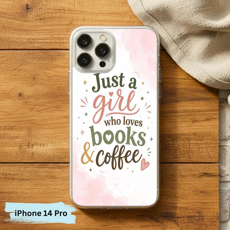 Just a Girl Who Loves Books And Coffee - Bookish Quote Phone Case IPhone