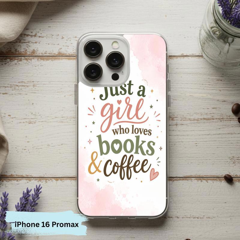 Just a Girl Who Loves Books And Coffee - Bookish Quote Phone Case IPhone