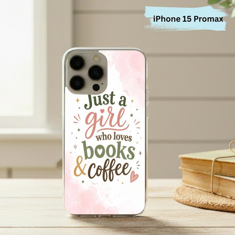Just a Girl Who Loves Books And Coffee - Bookish Quote Phone Case IPhone