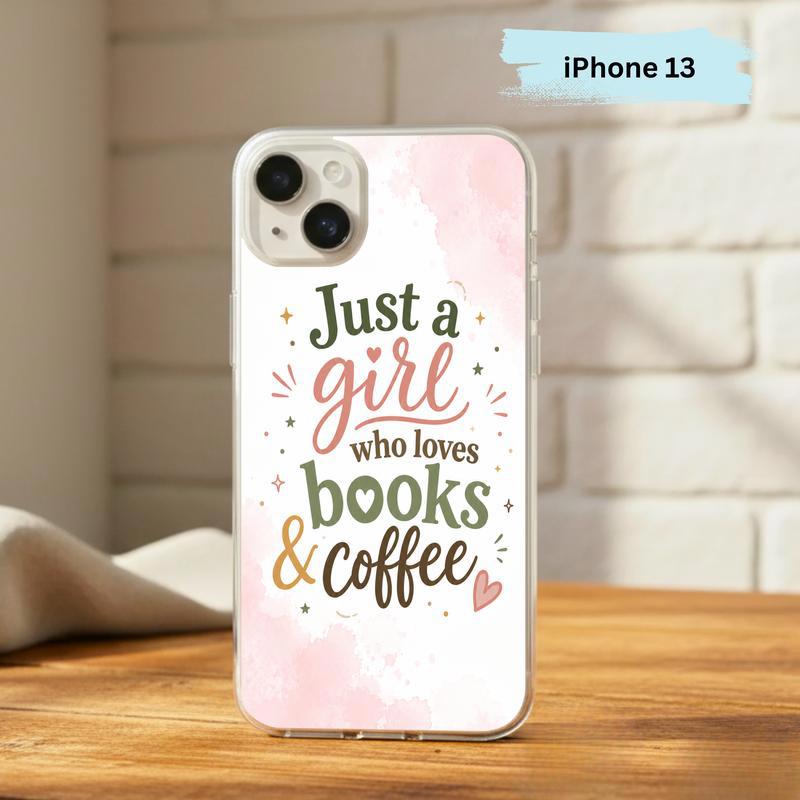 Just a Girl Who Loves Books And Coffee - Bookish Quote Phone Case IPhone
