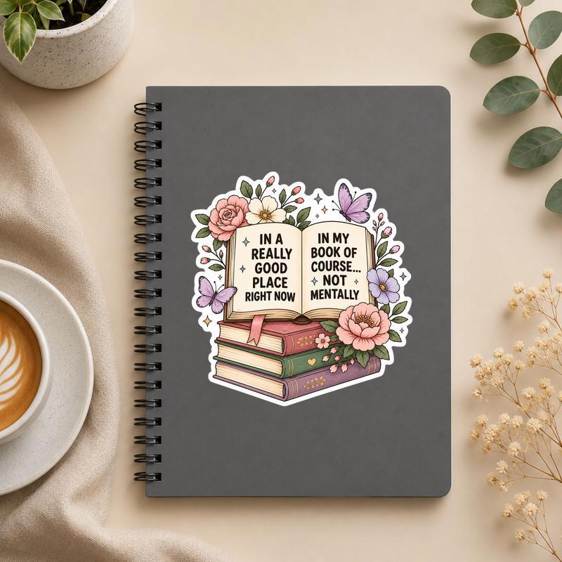 In A Really Good Place Right Now - Introvert Reader Aethetic Sticker - Bookorys