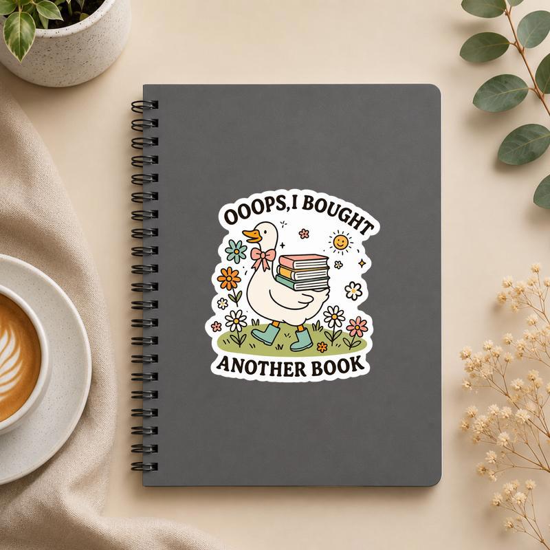 Oops I Bought Another Book - Funny Goose Bookworm Sticker - Bookorys