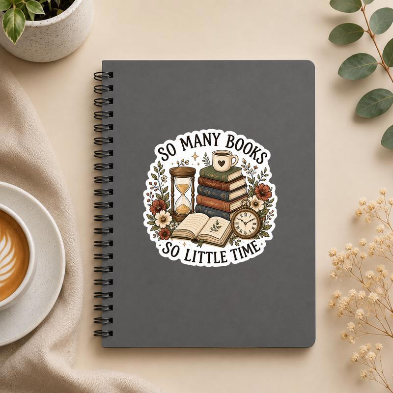 So Many Books So Little Time Sticker - Cozy Reader Life Vibes - Bookorys