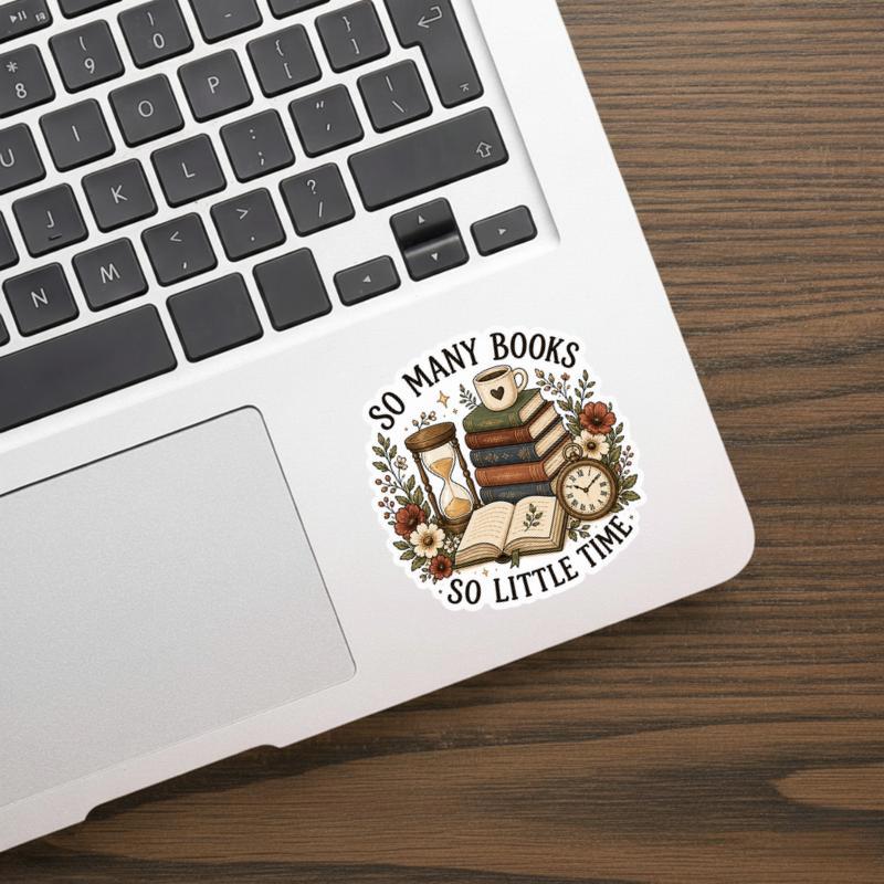 So Many Books So Little Time Sticker - Cozy Reader Life Vibes