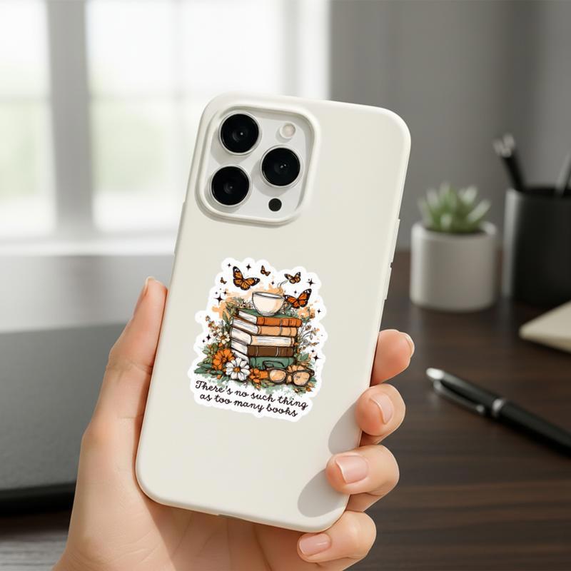 There’s No Such Thing As Too Many Books - Reader Quote Sticker