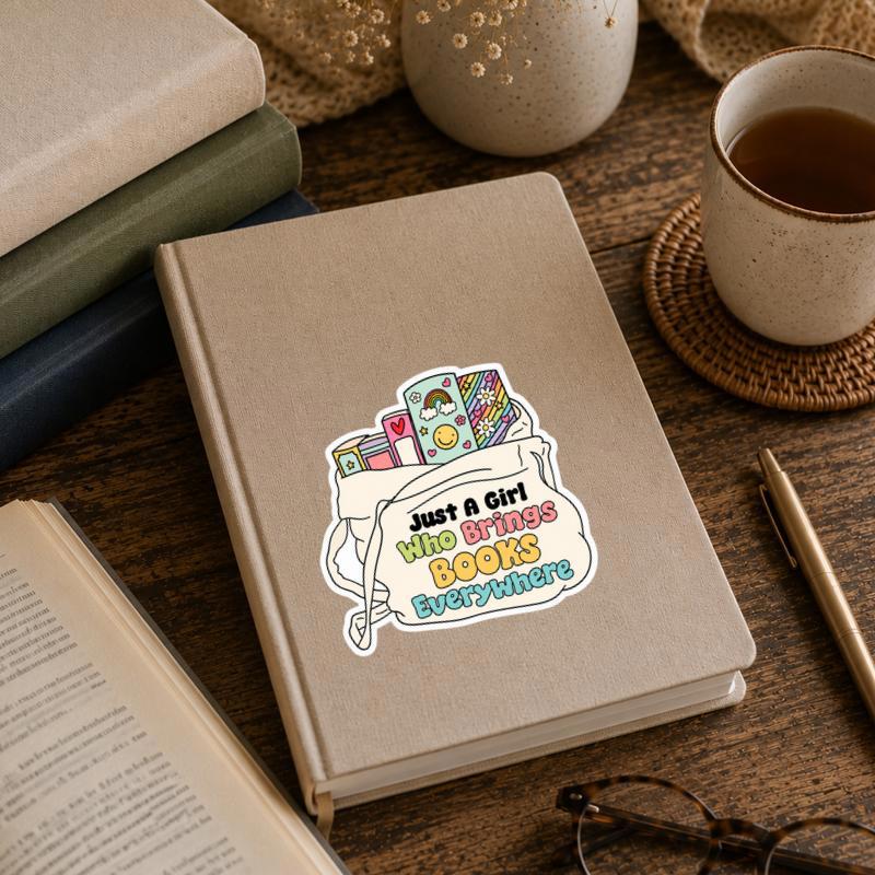 Just A Girl Who Brings Books Everywhere Sticker