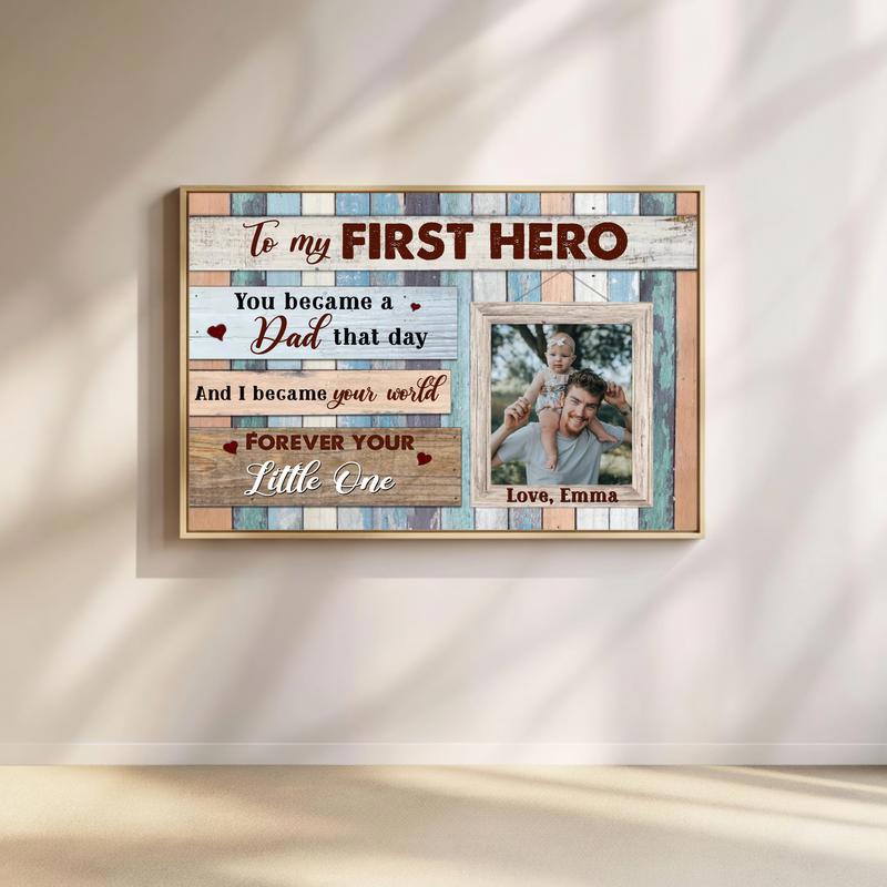 First Hero Father Daughter Canvas - New Dad Rustic Wall Decor - Father's Day Fun