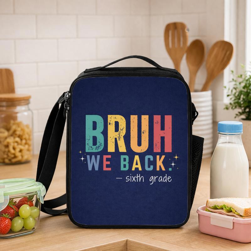 Bruh We Back Lunch Bag - Middle School Back To School Funny Lunch Box Bag - Savourry