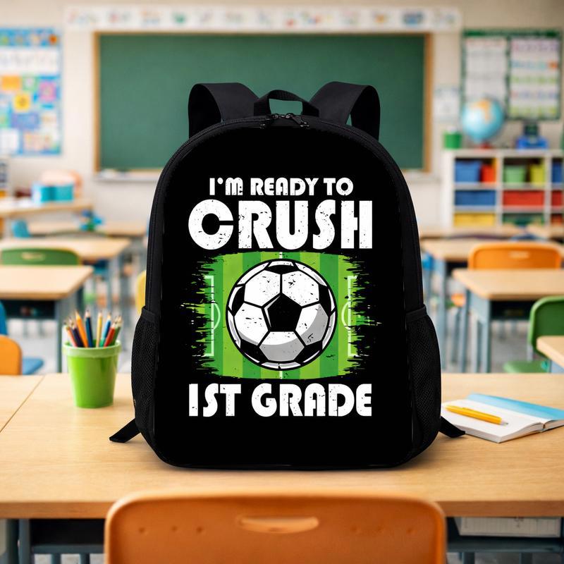 Ready To Crush First Grade Soccer Backpack - Cool School Design Custom Backpack - Savourry