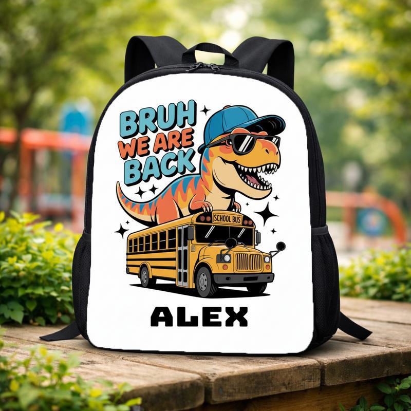 Bruh We Are Back Dinosaur Backpack - Custom Name Kids Custom Backpack