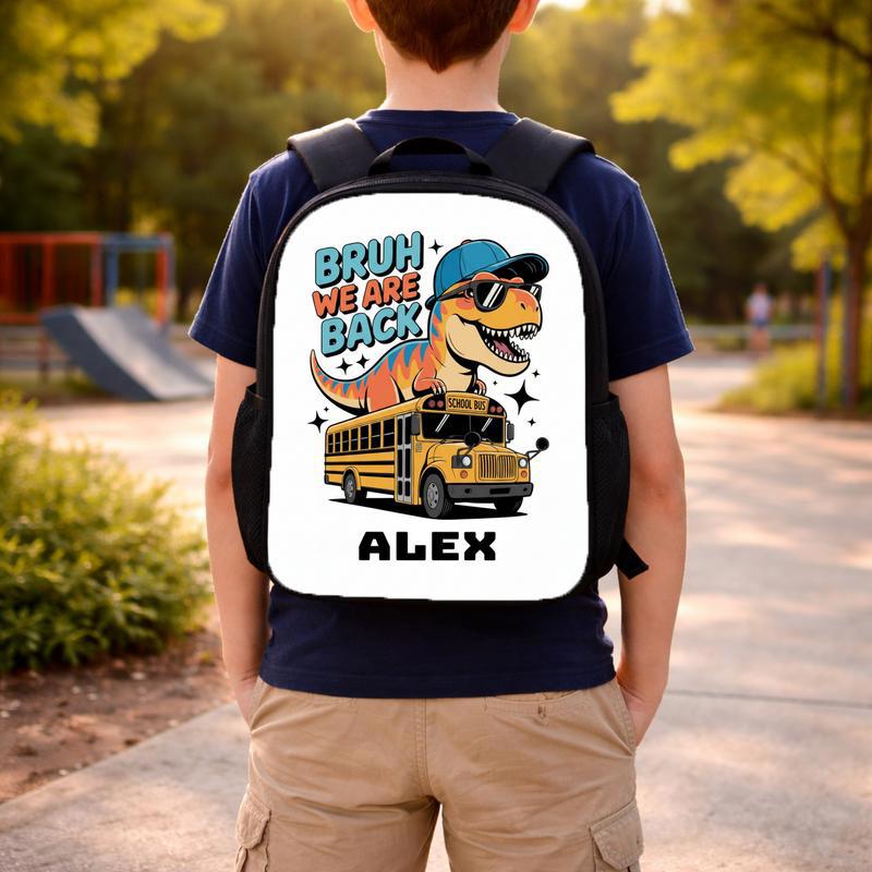 Bruh We Are Back Dinosaur Backpack - Custom Name Kids Custom Backpack