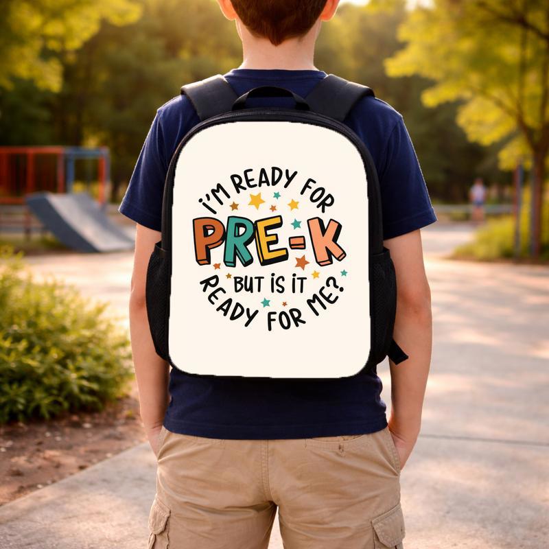 Funny Pre-K Backpack - Ready For School Kids Custom Backpack Funny Pre-K Backpack - Ready For School Kids Custom Backpack