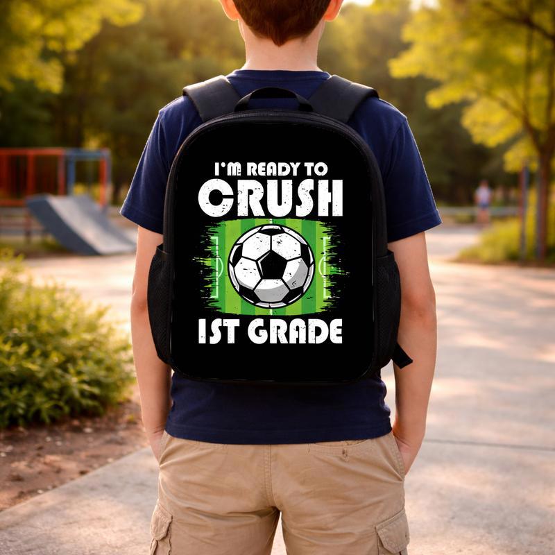 Ready To Crush First Grade Soccer Backpack - Cool School Design Custom Backpack