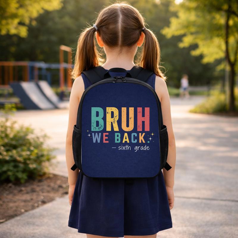 Bruh We Back Backpack - Middle School Back To School Funny Custom Backpack Bruh We Back Backpack - Middle School Back To School Funny Custom Backpack