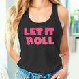 Humor Bjj Idea Let It Roll Punk Rock タンクトップ