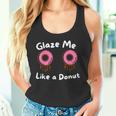 Glaze Me Like A Donut assy Dirty Jokes About Doonut。 タンクトップ