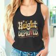 Height Deprived 背の低い人のジョーク タンクトップ