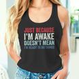 Just Because I'm Awake タンクトップ