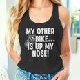 My Other Bike Is Up My Nose おもしろいびきオートバイバイカー タンクトップ