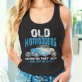 Old Hotrodders Never Die They Just Run Out Of Gas 米国車 ホットロッド タンクトップ