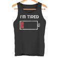 I'm Tired Low Battery 空の電話シンボル タンクトップ