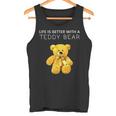 Life Is Better With A Teddy Bear All Life Matters テディベア タンクトップ