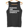 Morons Are Governing America タンクトップ