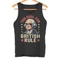Too Cool For British Rule 4Th Of July Patriotic タンクトップ
