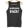 Welcome Back The Journey Is To EndWelcome Come タンクトップ