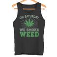 土曜日はwemoke Weeed-鈍いジョイントガンジャディスペンサリーアート タンクトップ