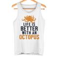 Life Is Better With An Octopus Cephalopoda 蛸 タンクトップ