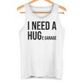 I Need A Huge Garage 面白い 車 バイク 整備士 工房 引用 タンクトップ