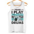 Yeah I Play Drums Drummer Play Drumming タンクトップ