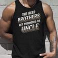The Best Brothers Get Promoted To Uncle 面白い服 タンクトップ 彼への贈り物