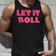 Humor Bjj Idea Let It Roll Punk Rock タンクトップ 彼への贈り物