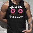 Glaze Me Like A Donut assy Dirty Jokes About Doonut。 タンクトップ 彼への贈り物