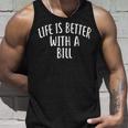 Life Is Better With A Bill ファニーネームtシャツ Billy タンクトップ 彼への贈り物