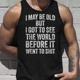I May Be Old But I Got Toee The World Before It Went To タンクトップ 彼への贈り物