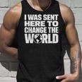 I Wasent Here To Change The World Inspiration モチベーションを高める タンクトップ 彼への贈り物