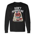 Don't Bobber Me America 愛国的な釣り愛好家 長袖Tシャツ ギフトのアイデア