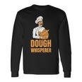 Dough Whisperer Baker Baking Hobby Baker 長袖Tシャツ ギフトのアイデア