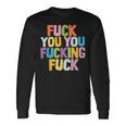 Fuck You Fucking Fuck 長袖Tシャツ ギフトのアイデア