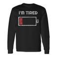 I'm Tired Low Battery 空の電話シンボル 長袖Tシャツ ギフトのアイデア
