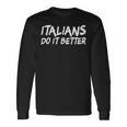 Italians Do It Better 長袖Tシャツ ギフトのアイデア