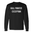 Java プログラミングtシャツ Null Pointer Exception 長袖Tシャツ ギフトのアイデア