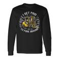 Get Paid To Fork Around 認定フォークリフトドライバーオペレーター 長袖Tシャツ ギフトのアイデア