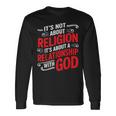 It's A Relationship With God Not Religion 長袖Tシャツ ギフトのアイデア