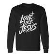 Jesus Love Like Jesus 十字架 クリスチャン 長袖Tシャツ ギフトのアイデア