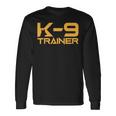 K-9 K9 ドッグハンドラー トレーナー 警察 セキュリティ ハロウィン 長袖Tシャツ ギフトのアイデア